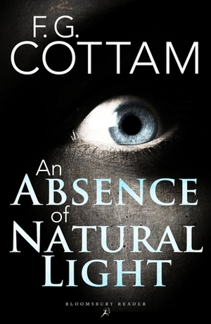 An Absence of Natural Light by F.G. Cottam