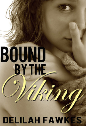 Bound by the Viking by Delilah Fawkes