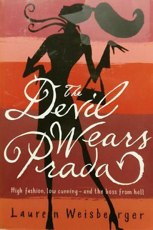 The Devil Wears Prada, Book 1 by Lauren Weisberger