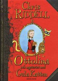 Ottoline och mysteriet med gula katten by Chris Riddell