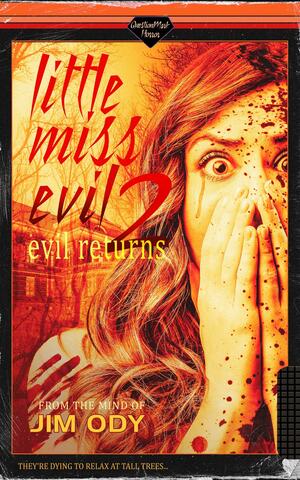Little Miss Evil 2: Evil Returns by Jim Ody, Jim Ody