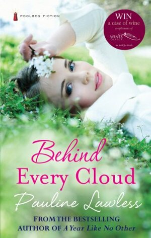 Behind Every Cloud by Pauline Lawless