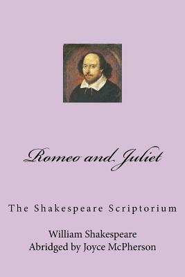 Shakespeare Scriptorium: Romeo and Juliet by Joyce McPherson