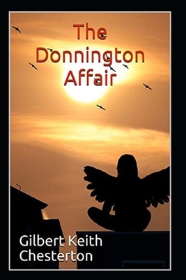 The Donnington Affair Illustrated by G.K. Chesterton