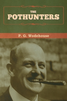 The Pothunters by P.G. Wodehouse