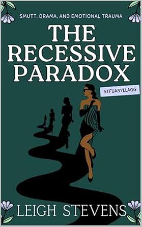 The Recessive Paradox by Leigh Stevens