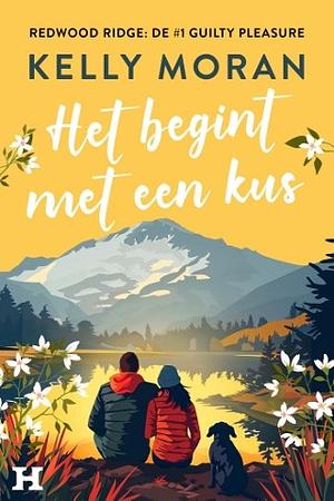 Het begint met een kus by Kelly Moran