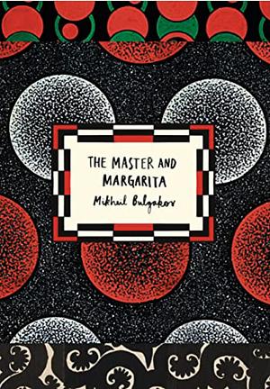 The Master and Margarita by Mikhail Bulgakov