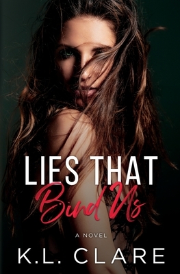 Lies That Bind Us by K. L. Clare