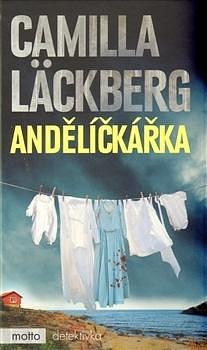 Andělíčkářka by Camilla Läckberg, Camilla Läckberg