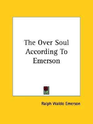 The Over-Soul by Ralph Waldo Emerson