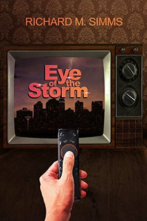 Eye of the Storm by Richard Simms