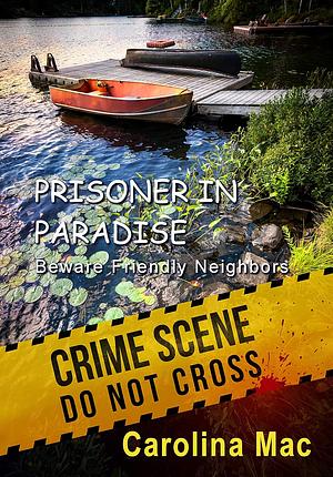 Prisoner in Paradise by Carolina Mac