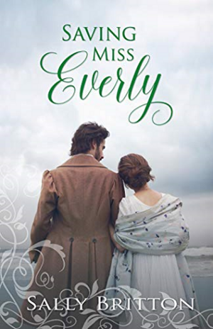 Saving Miss Everly by Sally Britton