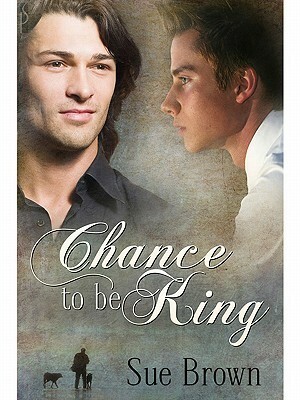 Chance to be King by Sue Brown