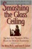 Smashing the Glass Ceiling by Pat Heim, Susan K. Golant