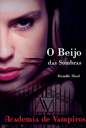 O Beijo das Sombras by Richelle Mead