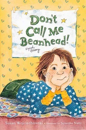 Don't Call Me Beanhead! by Susan Wojciechowski