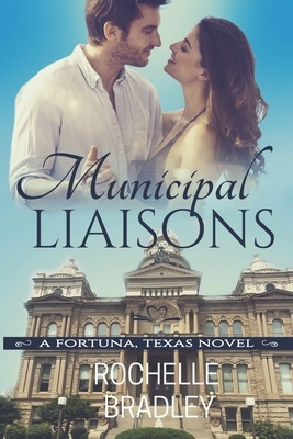 Municipal Liaisons by Rochelle Bradley