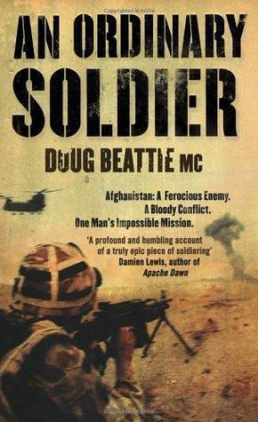 An Ordinary Soldier by Doug Beattie, Doug Beattie