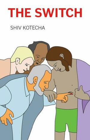 The Switch by Shiv Kotecha