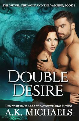 Double Desire by A. K. Michaels