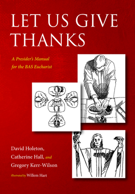 Let Us Give Thanks by David Holeton, Catherine Hall, Gregory Kerr-Wilson