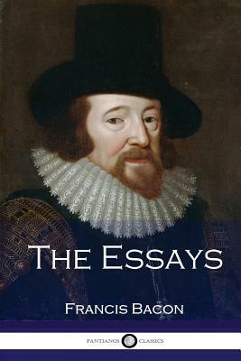 The Essays by Sir Francis Bacon