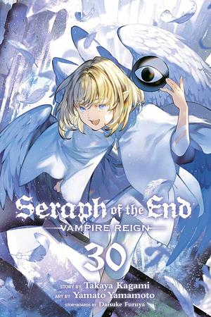 Seraph of the End, Vol. 30: Vampire Reign by Takaya Kagami