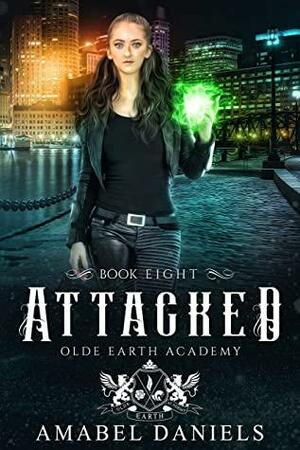 Attacked by Amabel Daniels