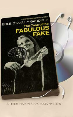 The Case of the Fabulous Fake by Erle Stanley Gardner