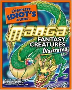 The Complete Idiot's Guide to Manga Fantasy Creatures Illustrated by Tomoko Taniguchi, Full Moon Enterprises, Full Moon Enterprises