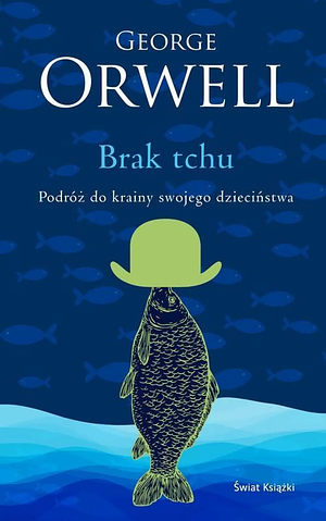 Brak tchu by George Orwell