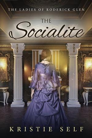 The Socialite by Kristie Self