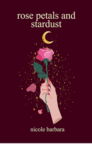 Rose Petals and Stardust by 