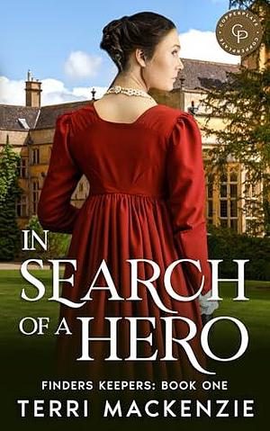 In Search of a Hero by Terri Mackenzie, Terri Mackenzie