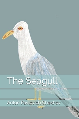 The Seagull by Anton Chekhov