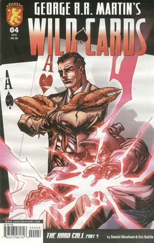 George R.R. Martin's Wild Cards: The Hard Call Part 4 by Eric Battle, Daniel Abraham