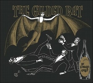 The Gilded Bat by Edward Gorey