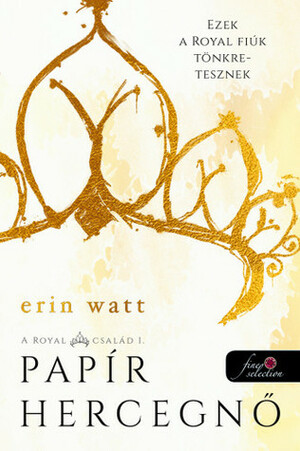 Papír hercegnő by Erin Watt