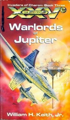 Warlords of Jupiter by David Miller, William H. Keith Jr.