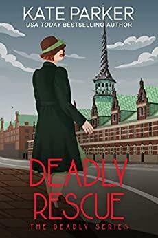 Deadly Rescue by Kate Parker