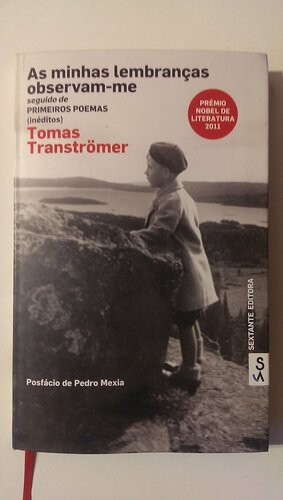 As minhas lembranças observam-me by Tomas Tranströmer