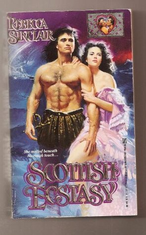 Scottish Ecstasy by Rebecca Sinclair