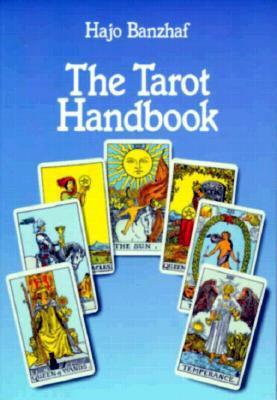 The Tarot Handbook by Hajo Banzhaf