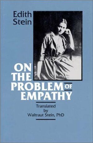 On the Problem of Empathy by Edith Stein, Waltraut Stein