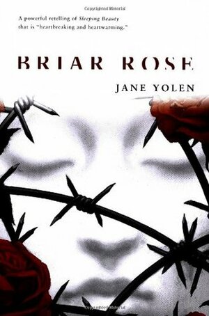 Briar Rose by Jane Yolen, Terri Windling