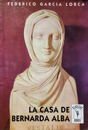 La casa de Bernarda Alba by Federico García Lorca