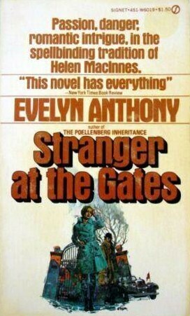 Stranger at the Gates by Evelyn Anthony