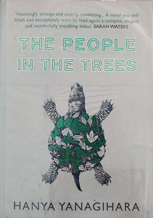 The People in the Trees by Hanya Yanagihara